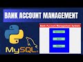 Python Projects: Tkinter GUI Bank Account Management with Mysql Tutorial