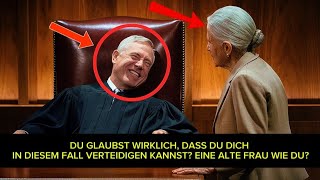 Richter verspottet ältere Frau vor Gericht –schockiert, als er erfährt, dass legendäre Anwältin ist!