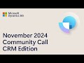 Dynamics 365 CRM Community Call | November 2024