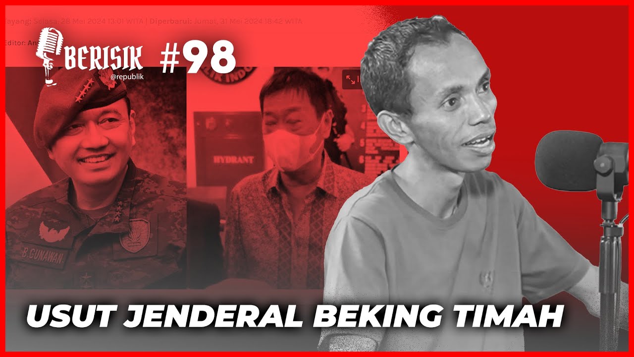 USUT JENDERAL BEKING TIMAH | BERISIK #98 - YouTube