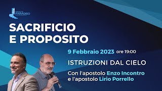 Istruzioni dal cielo - Sacrificio e proposito | Enzo Incontro \u0026 Lirio Porrello