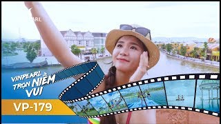 Vinpearl - Trọn niềm vui | VP-179 | Nguyễn Thị Anh Khôi - Cảm xúc cùng Vinpearl