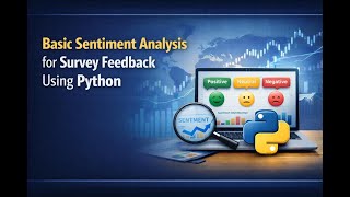 Basic Sentiment Analysis for Survey Feedback Using Python