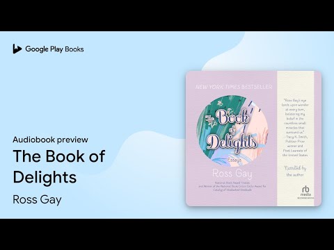 The Book of Delights by Ross Gay · Audiobook preview