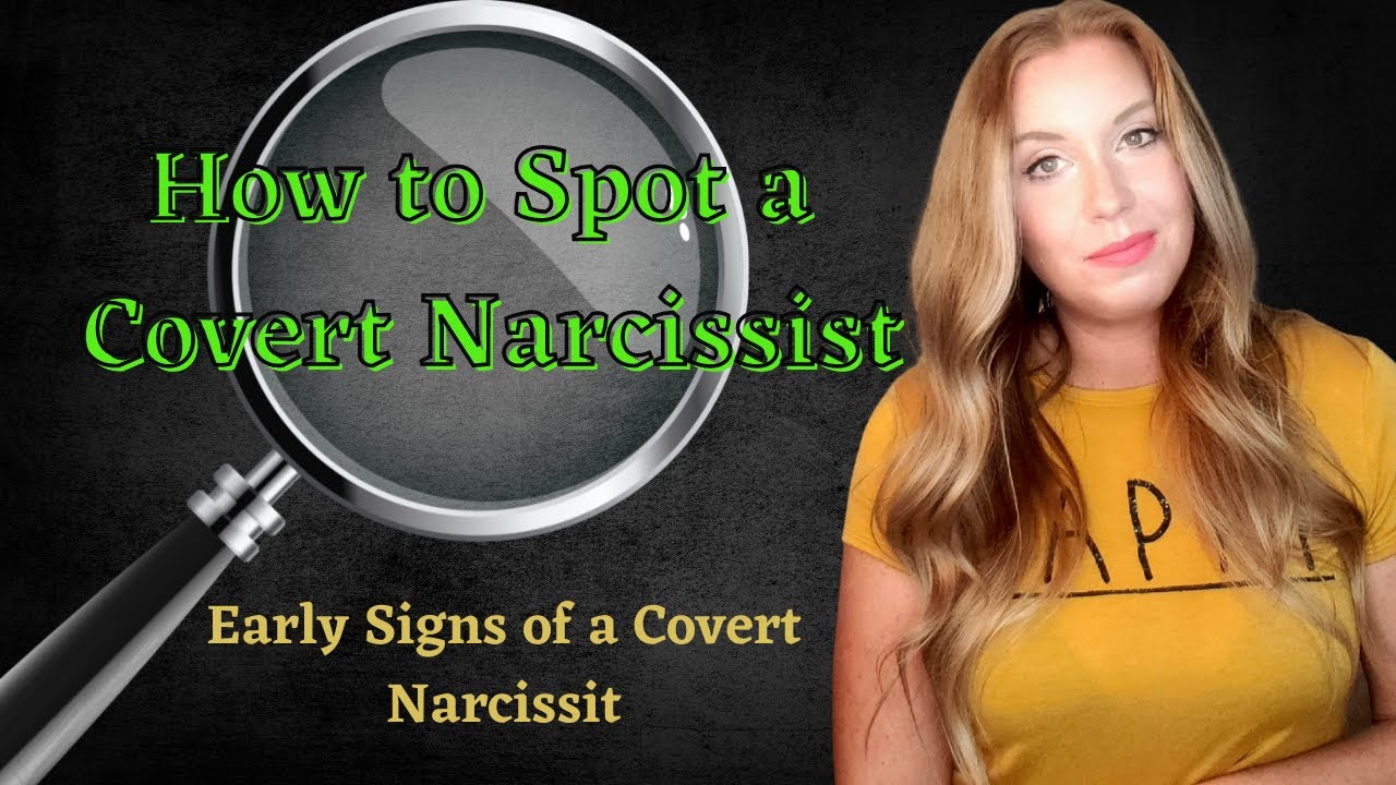 How To Spot A Covert Narcissist | Early Signs Of A Covert Narcissist ...