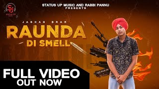 Raunda Di Smell : Jashan Brar : Babbu Malh : New Punjabi Song 2019 : Status Up Music