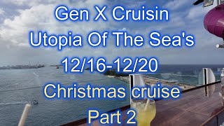 Utopia Of The Sea's Christmas Cruise Part 2