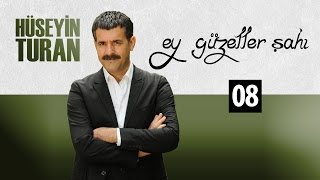 Ey Güzeller Şahı (Hüseyin Turan) (Süveyda 2014)