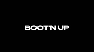 BOOTIN UP (OFFICIAL MUSIC VIDEO)