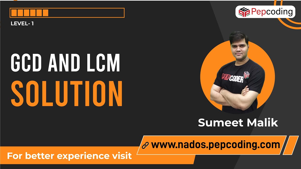 Gcd And Lcm Solution Java Foundation Course Lecture 27 Youtube
