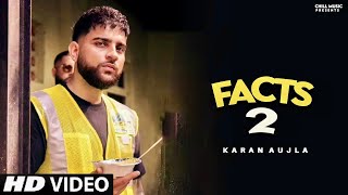 Facts 2 Karan Aujla (Official Video) Ethe Reh Jana Aa Karan Aujla | New Punjabi Song 2024