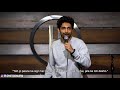 ganja and evolution stand up comedy by shaurya tyagi