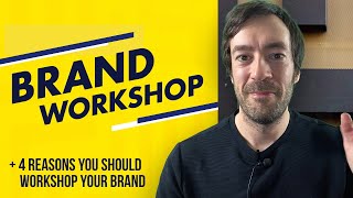 Brand Strategy Workshop - 4 Reasons you should workshop your brand