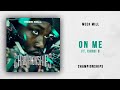 Meek Mill - On Me Ft. Cardi B (Championships)