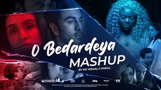 O Bedardeya Mashup | HS Visual Music x Papul | Ft. Arijit Singh | Ranbir Kapoor | Bollywood Lofi