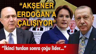 "Akşener, Erdoğan'a çalışıyor" | Eski İyi Partili Vedat Yenerer'den kritik seçim analizi