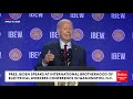 BREAKING NEWS Biden Speaks To International Brotherhood of Electrical Workers Conference In D.C