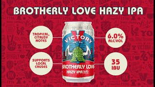 BROTHERLY LOVE HAZY IPA - Victory Brewing - Episode 628