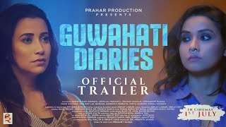 Guwahati Diaries - OFFICIAL TRAILER | Barsha Rani Bishaya | Urmila Mahanta | Prasant Saikia