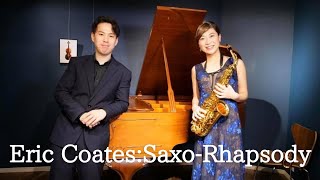 E.Coates:Saxo-Rhapsody  エリックコーツ:サクソラプソディ K.Kadoguchi(sax) D.Abe(Piano)