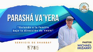 Va'Yera | Guiando a la familia bajo la dirección de YHVH | Porción de la Torá Semanal | 5785