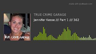 Jennifer Kesse /// Part 1 /// 362