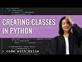 Using Classes and Objects in Python | Learning Python for Beginners | Code with Kylie #9