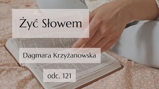 ŻYĆ SŁOWEM odc.121| Rozważanie Słowa Bożego | Wspólnota Posłanie