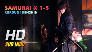 Film Rurouni Kenshin 1-5 Full Movie Subtitle Indonesia, Seluruh Alur Cerita Film Samurai X Lengkap!!