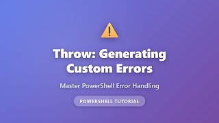 PowerShell Throw Statement: How to Generate Custom Errors | Error Handling Tutorial