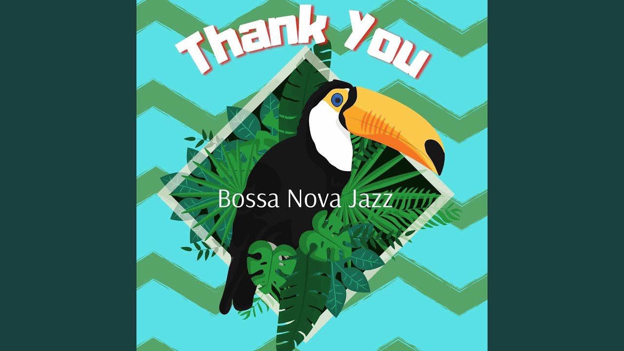 Smooth Bossa Nova Youtube Music