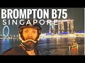 BROMPTON B75 IN SINGAPORE