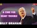 A Cure for Heart Trouble   Billy Graham Classic