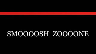 SMOOOOCH ZOOOONEテクニック集