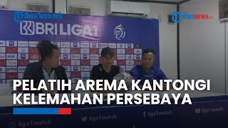 Pelatih Arema FC Akui Sudah Kantongi Kelemahan Persebaya, Pemain Singo Edan Siap Tampil