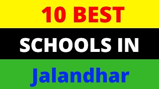 Top 10 Best Schools in Jalandhar Punjab