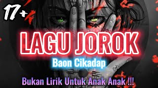 Lagu Jorok 'Baon Cikadap' | Lirik ( fantasy orang dewasa )