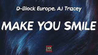 D-Block Europe - Make You Smile ft. AJ Tracey (Lyrics) "No tantrums girl no tantrums"