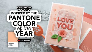 Cathy Makes a Card (using the 2024 Pantone Color of the Year!)