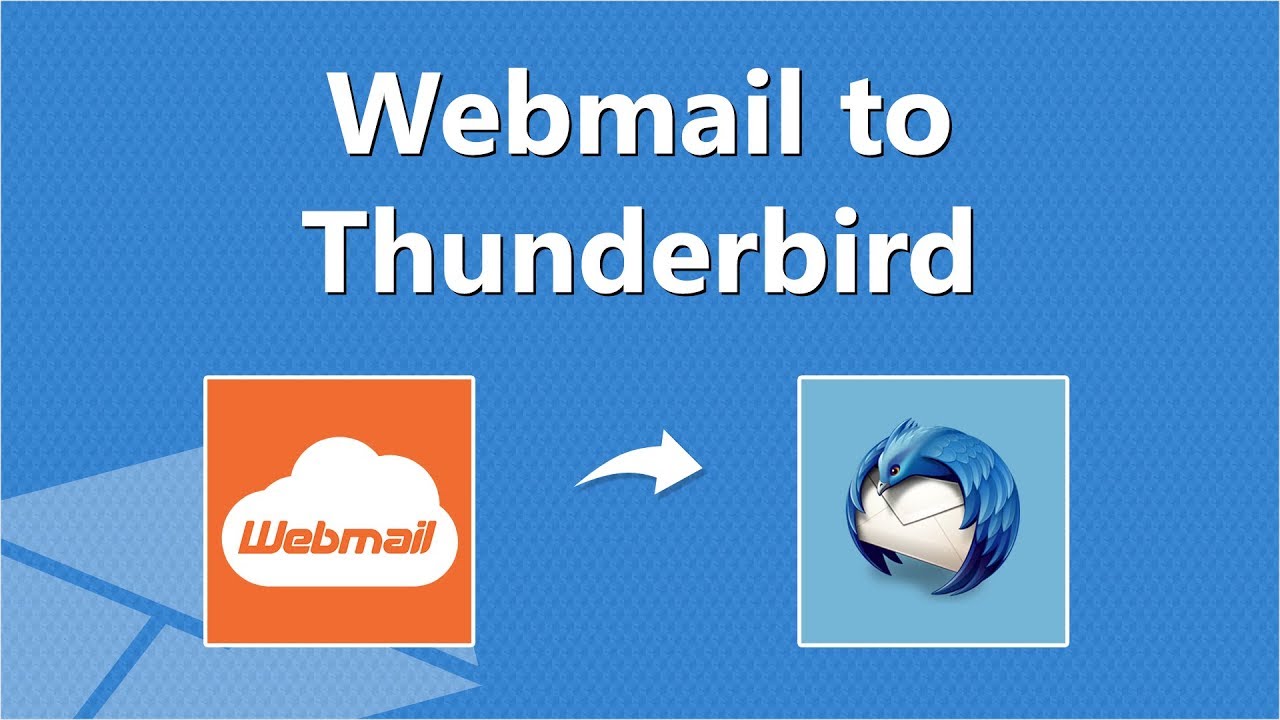 Migrate Webmail To Thunderbird | How To Export Webmail To Mozilla ...