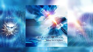 ASTRAL WAVES - \