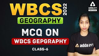 WBCS Prelims 2022 | Geography Class In Bengali | WBCS Geography Important MCQ Questions | Class 6