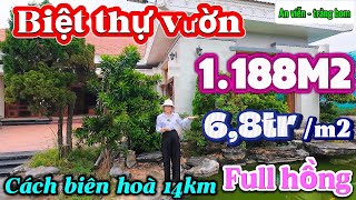 Nhà đất đồng nai,bán biệt thự vườn siêu víp 1188m2 góc 2 mặt tiền full hồng ngay KCN Giang Điền