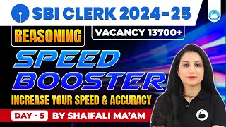 SBI Clerk Reasoning Speed Booster 2024 | Increase Your Speed and Accuracy | Day 5 |By Shaifali Ma’