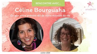 ENTRETIEN EXCLUSIF avec Céline Bourouaha: Ce que votre prénom dit de votre mission de vie