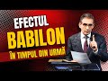 Valentin Dănăiață - Efectul Babilon în timpul din urmă - predici creștine