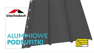 Podsufitka aluminiowa P1 Kaskada - Blachodach