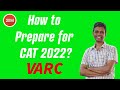 How to prepare for VARC for CAT 2022 | 2IIM CAT Preparation | CAT 2022 Preparation