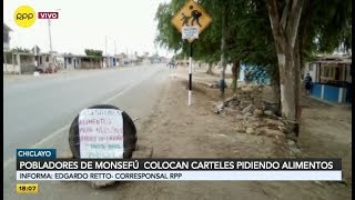 Ciudadanos de Monsefú colocan carteles pidiendo alimentos