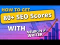 Best NeuronWriter Workflow To Write 80+ Scores Articles On Scales